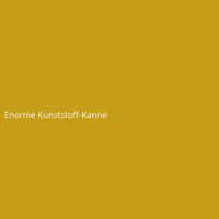 Enorme Kunststoff-Kanne