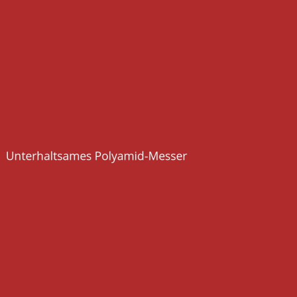 Unterhaltsames Polyamid-Messer